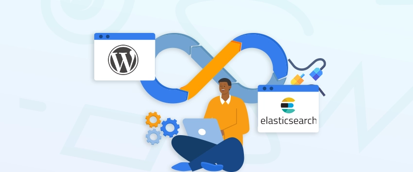 Elasticsearch WordPress Integration Tutorial for Beginners and Developers
